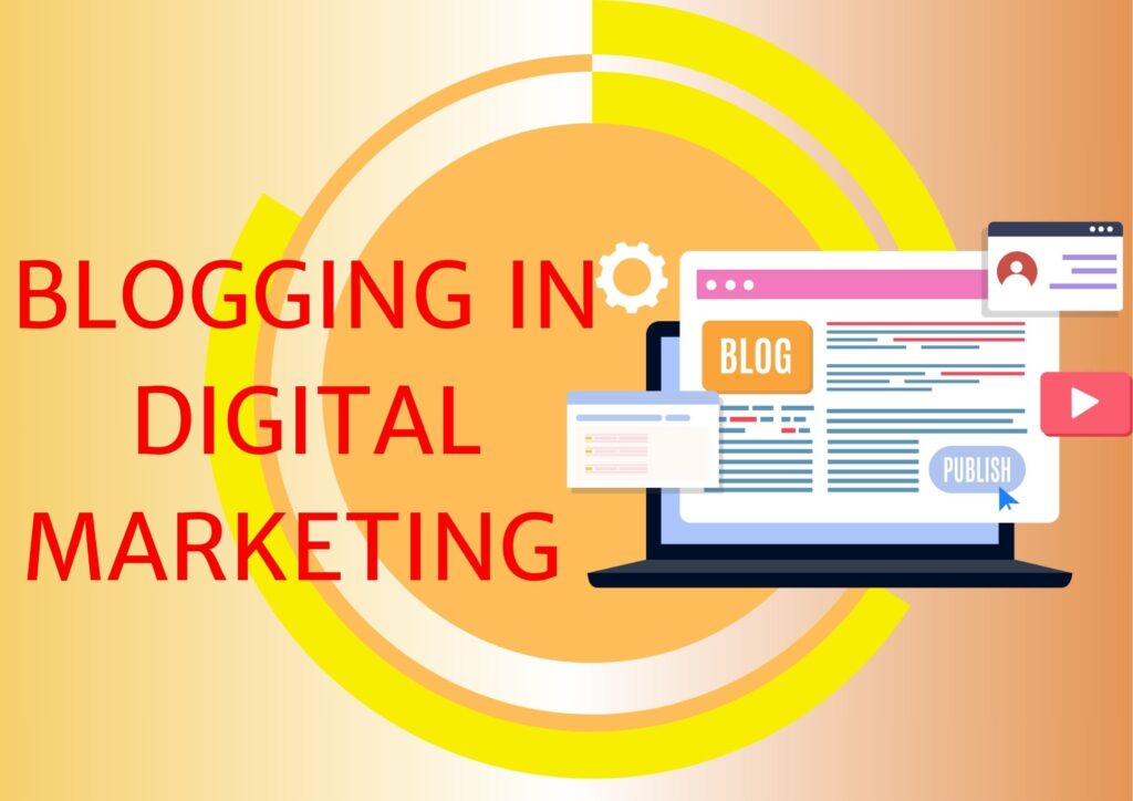 Blogging in digital marketing